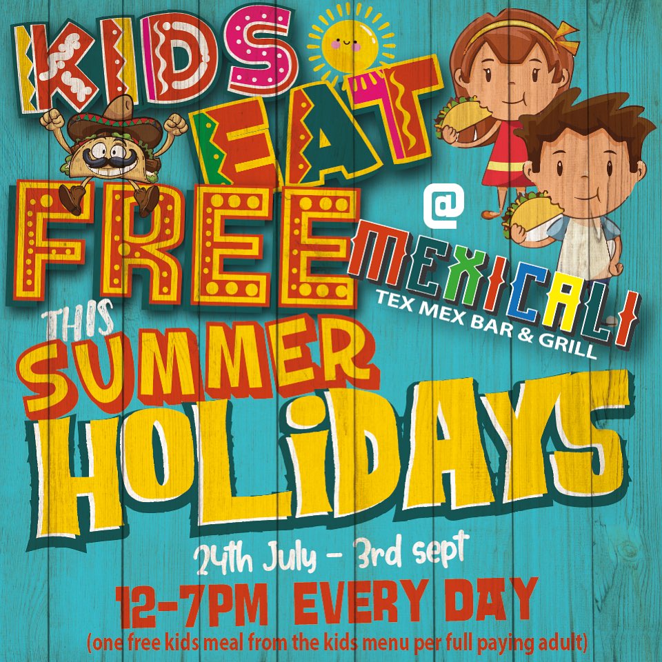 Kids Eat Free at Mexicali Bar & Grill Holmfirth at Holmfirth Info